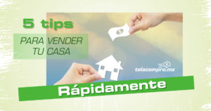 5 tips para vender tu casa rápidamente 